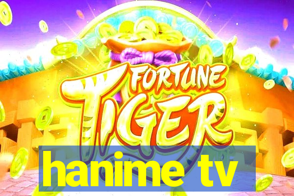 hanime tv